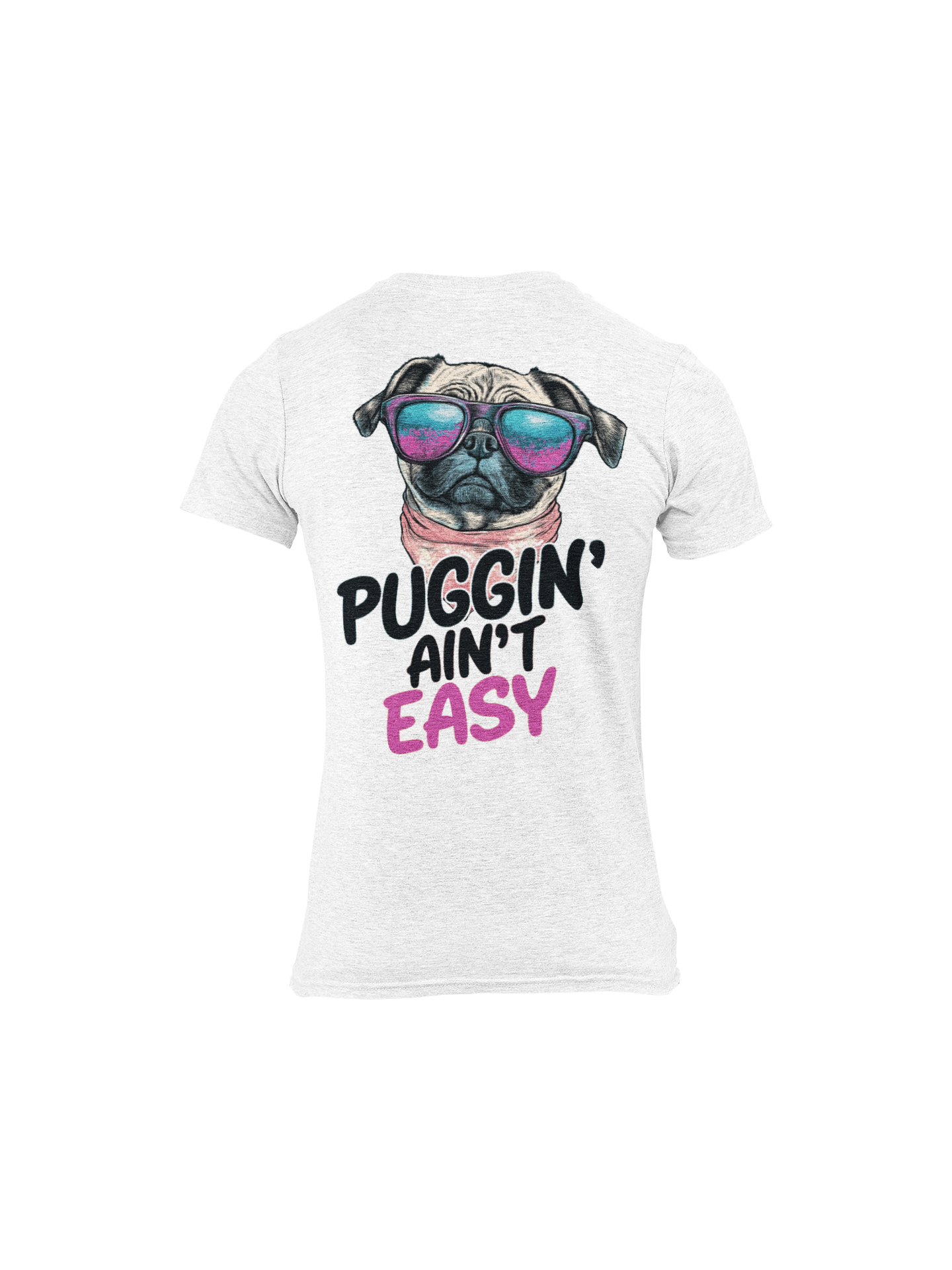 Puggin Aint Easy Dog Lover Pug Tee Shirt