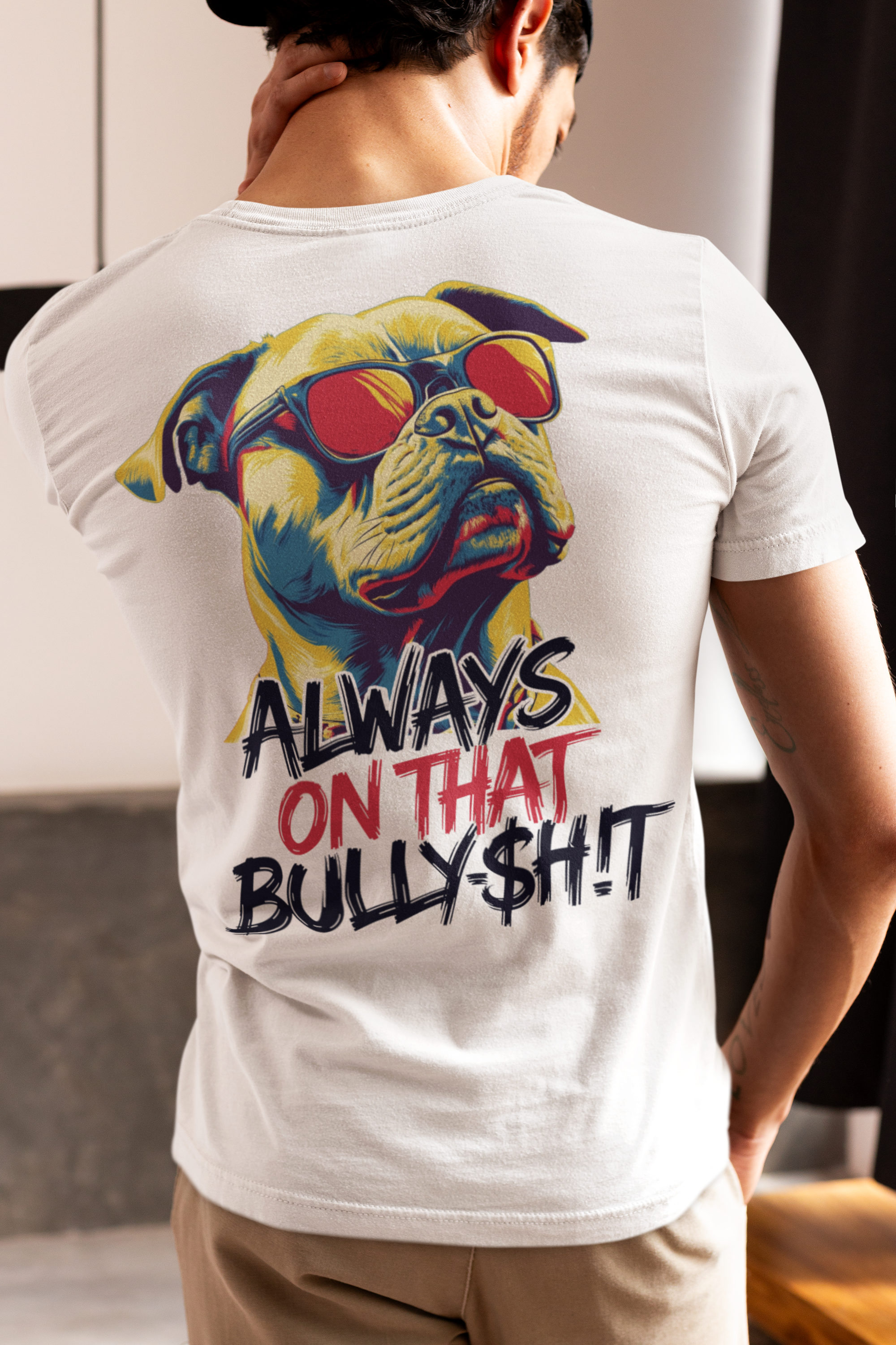 "Always on That Bully$h!t" Pit Bull Tee